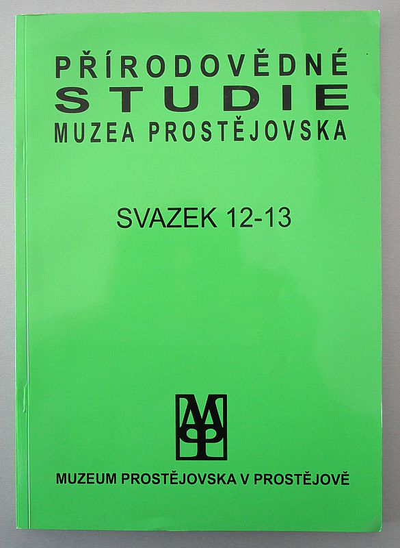 Přírodovědné studie Muzea Prostějovska, svazek 12-13, 2011