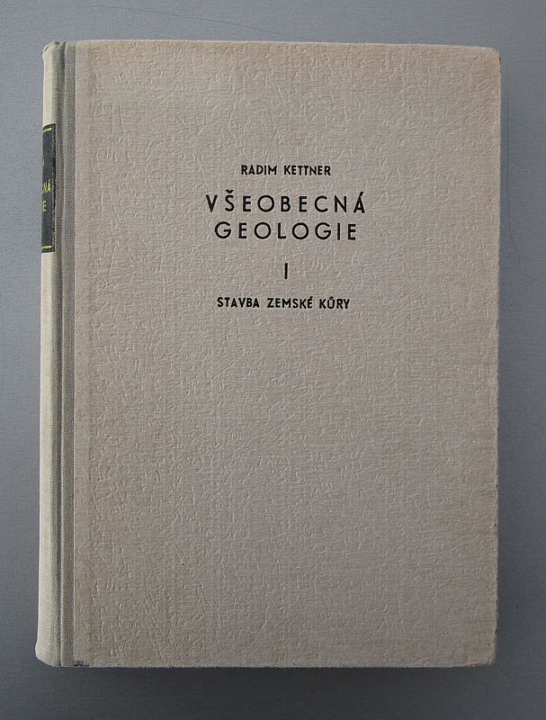 Všeobecná geologie I-II-III (3 díly) Radim Kettner